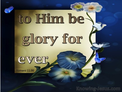 Romans 11:36 To Him Be Glory Forever (gold)